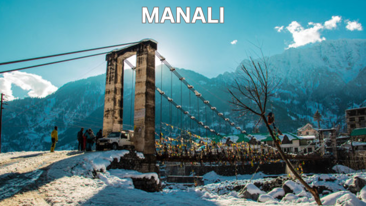 Manali: Where Nature Meets Adventure