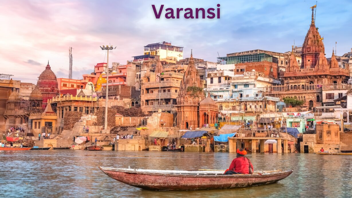 Explore the Spiritual Heart of India: Varanasi